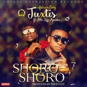 Juxtis - “Shoro Shoro” ft. Mr. Jay Apasha (Prod. By SoftTouch)